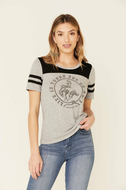 Women Life Is Tough Trustie Tee | Idyllwind