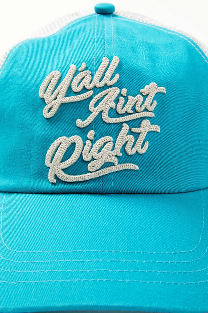 Women Y'all Ain't Right Embroidered Mesh Back Baseball Hat | Idyllwind