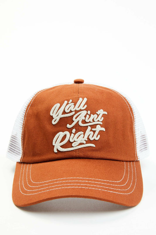 Women Rust Copper Y'all Ain't Right Baseball Cap | Idyllwind