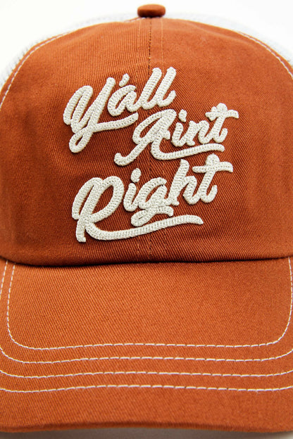 Women Rust Copper Y'all Ain't Right Baseball Cap | Idyllwind