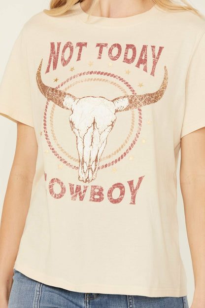 Women Not Today Cowboy Boyfriend Fit Short Sleeve Graphic Tee | Idyllwind